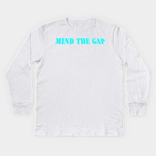 MIND THE GAP Kids Long Sleeve T-Shirt